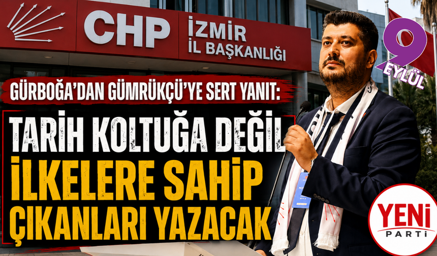 Başkan Gürboğa'dan Gümrükçü'ye cevap: Tarih, kimin koltuğa kimin ilkelere sahip çıktığını yazacaktır