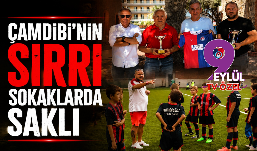 Çamdibi'nin sırrı sokaklarda saklı