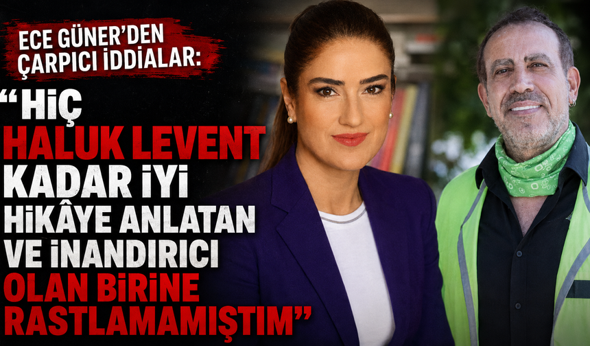 Ece Güner’den Haluk Levent hakkında çarpıcı iddialar: 'Güvendiğim için kandırıldım'