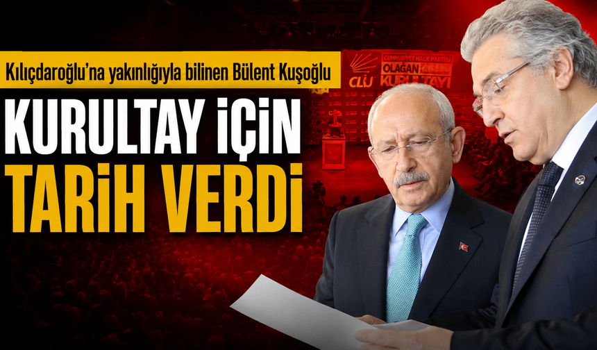CHP kurultayı için tarih verdi