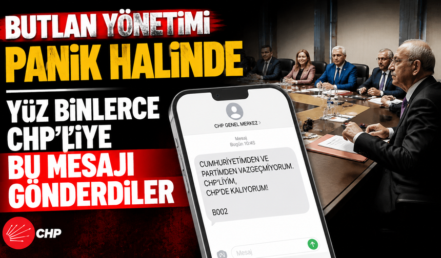 CHP’de Mutlak Butlan yönetiminden üyelere “partide kalın” mesajı