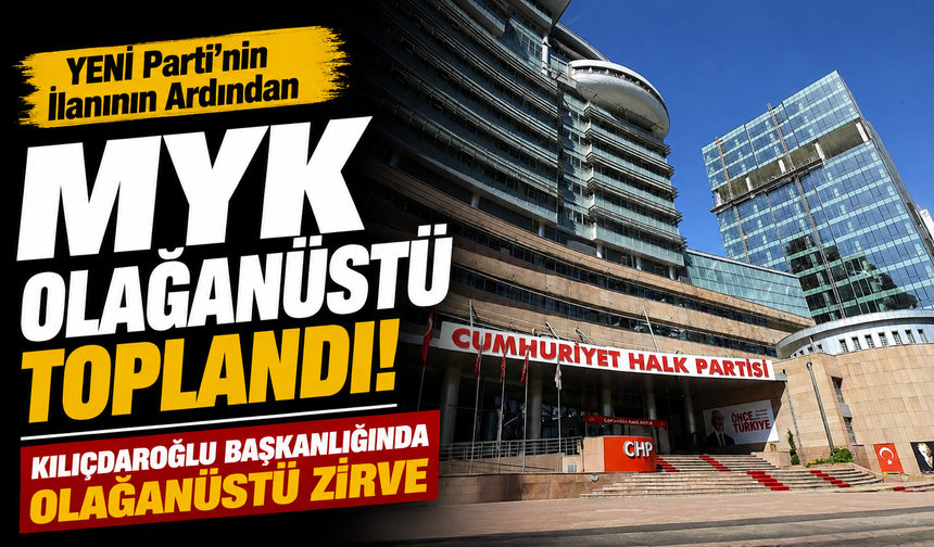 YENİ Parti’nin İlanının Ardından MYK Olağanüstü Toplandı!