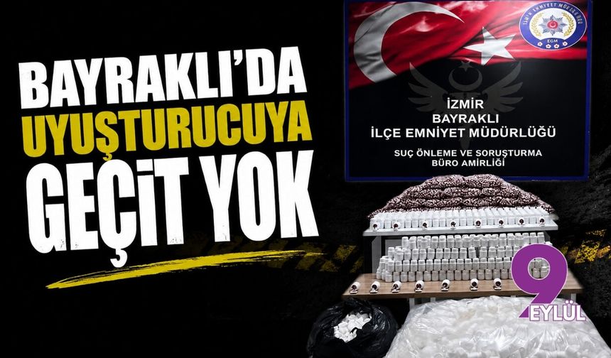 Bayraklı'da uyuşturucuya geçit yok