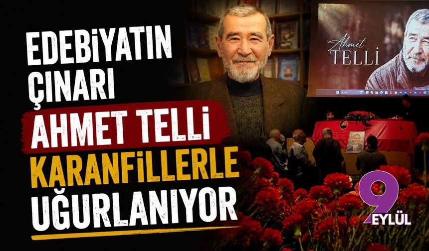 Edebiyatın çınarı Ahmet Telli karanfiller ve alkışlarla uğurlanıyor