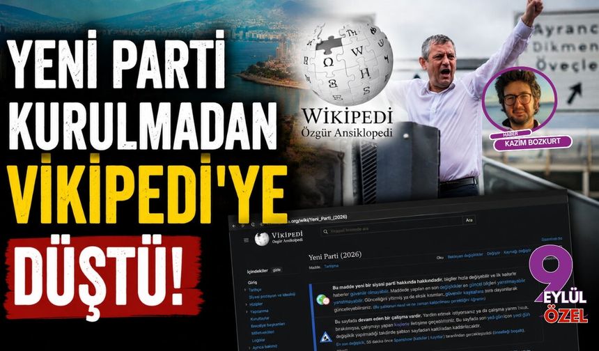 'Yeni Parti' kurulmadan Vikipedi'ye düştü!