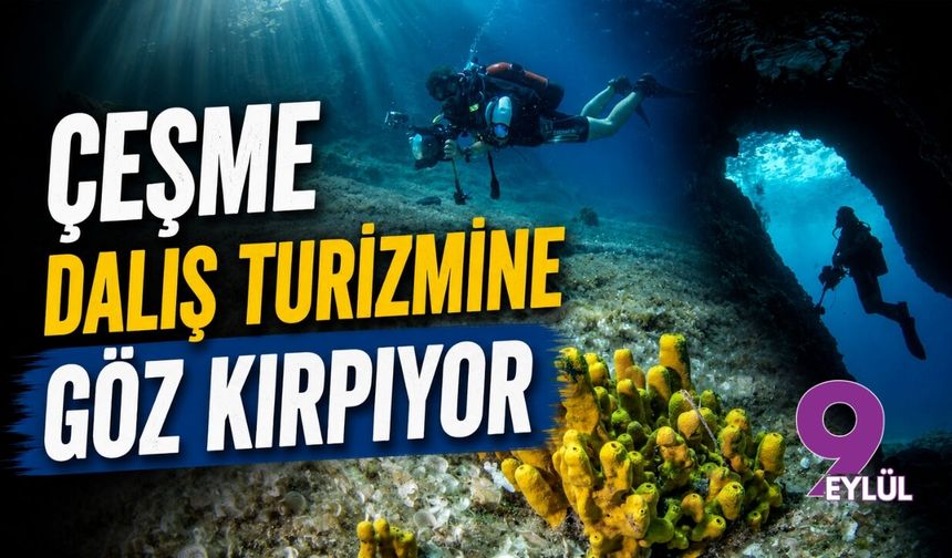 Çeşme dalış turizmine göz kırpıyor