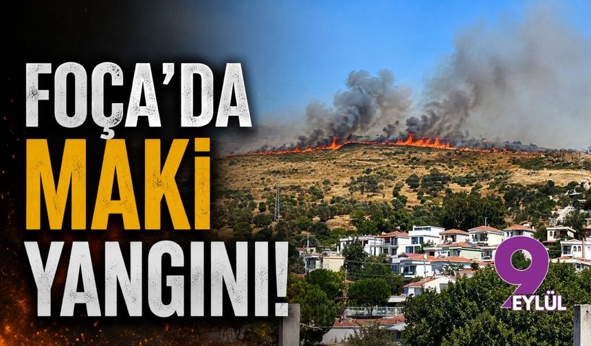 Foça'da maki yangını!