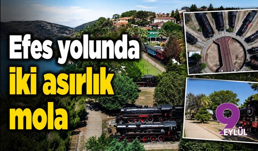 Efes Yolunda iki asırlık mola