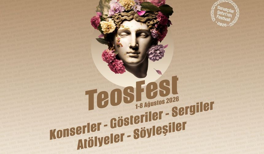 'Sanatçılar şehri' yeniden sanatla buluşuyor: TeosFest 2026 başlıyor