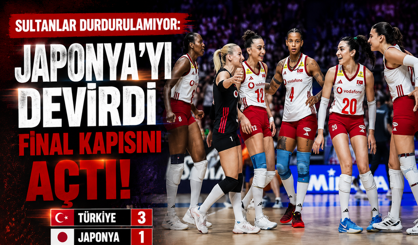 Filenin Sultanları Japonya’yı devirdi! Final kapısını açtı