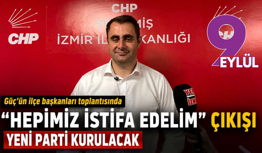 Güç’ün ilçe başkanları toplantısında ‘hepimiz istifa edelim’ çıkışı