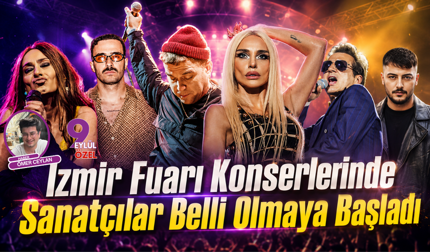 İzmir Fuarı Konserlerinde Sanatçılar Belli Olmaya Başladı