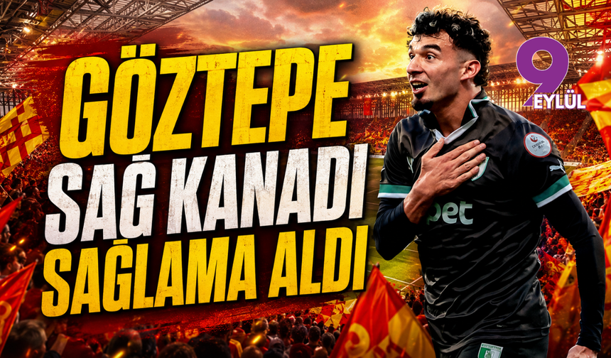 Göztepe Sağ Kanadı Sağlama Aldı