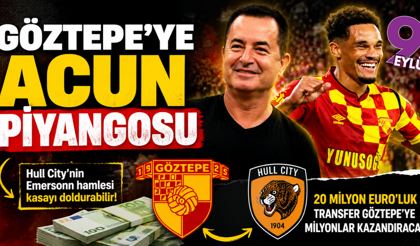 Göztepe’ye Acun piyangosu