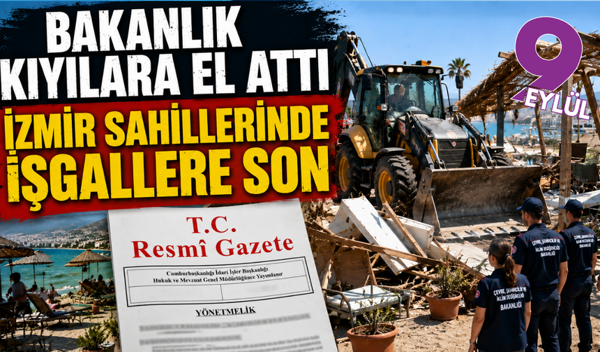 Bakanlık kıyılara el attı: İzmir sahilleri de kapsamda