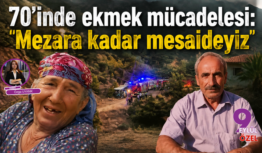 70’inde ekmek mücadelesi: Mezara kadar mesaideyiz
