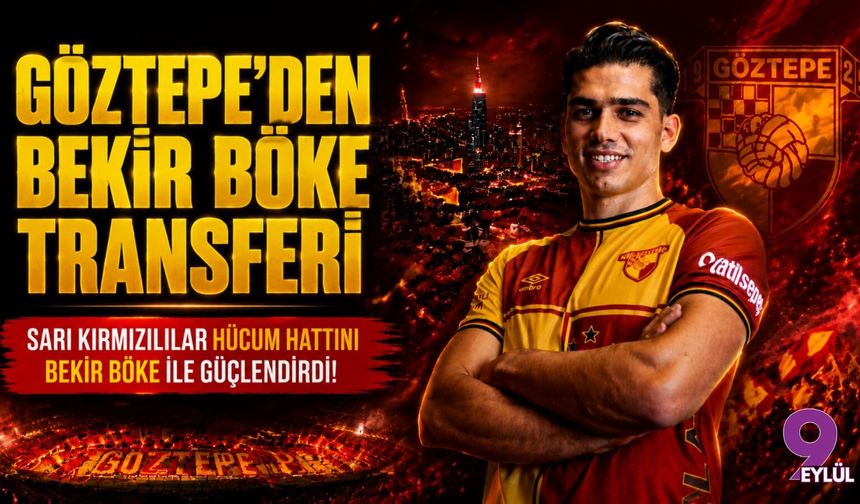 Göztepe’den Bekir Böke Transferi