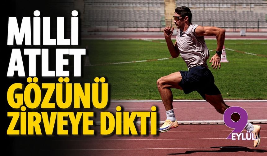 Milli atlet gözünü zirveye dikti