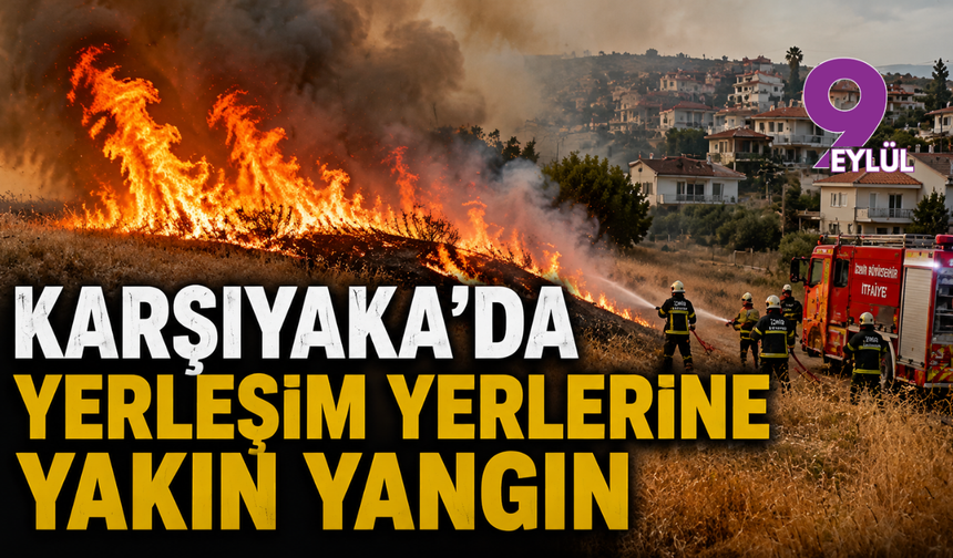 Karşıyaka’da Yerleşim Yerlerine Yakın Yangın: İtfaiye Ekipleri Alarmda!