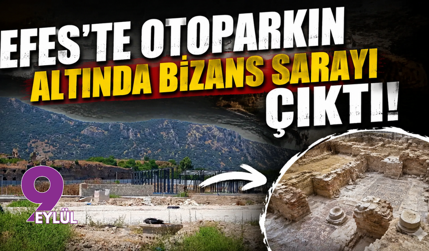 Efes'te otoparkın altında Bizans Sarayı çıktı: Bakanlık yeni projeyi duyurdu
