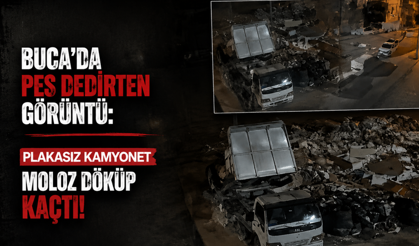 Buca’da pes dedirten görüntü: Plakasız kamyonet moloz döküp kaçtı
