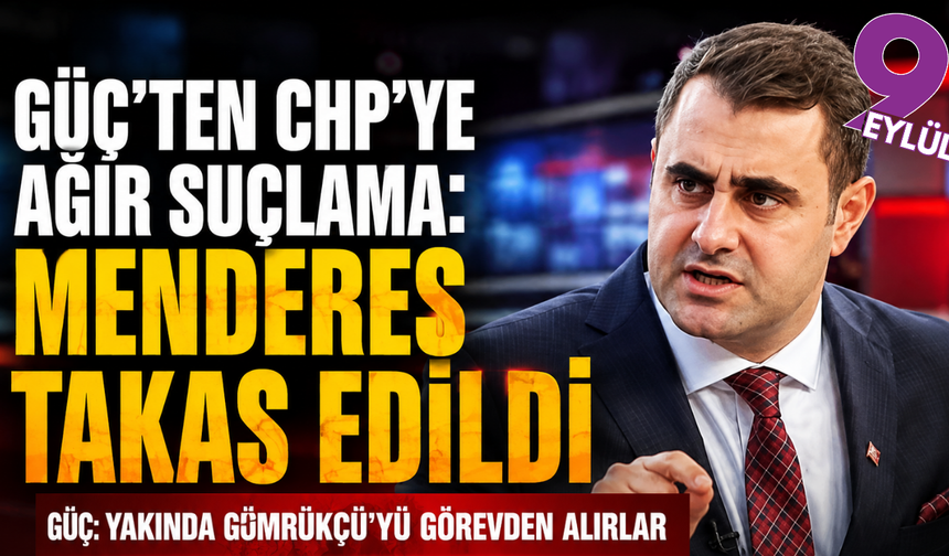 Güç'ten canlı yayında Menderes'te AK Parti-CHP anlaşması iddiası