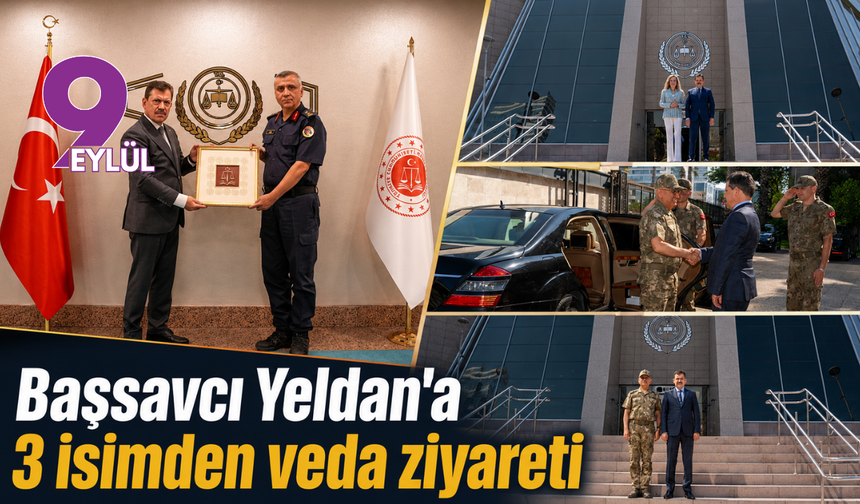 Başsavcı Yeldan'a 3 isimden veda ziyareti