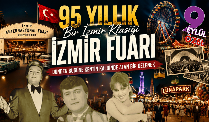 Ay taşından Zeki Müren’e: İzmir Fuarı’nın 95 yıllık hikayesi