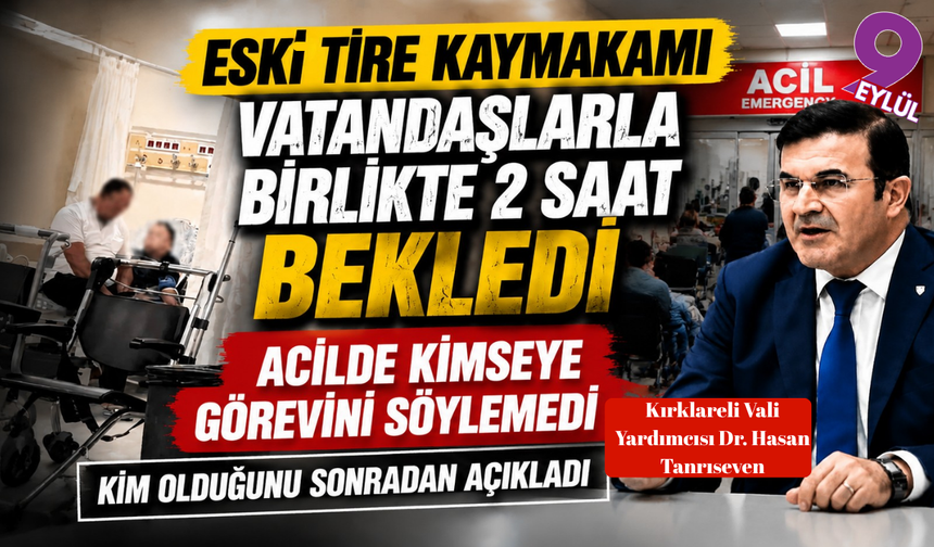 Eski Tire Kaymakamı’ndan acil servis denetimi