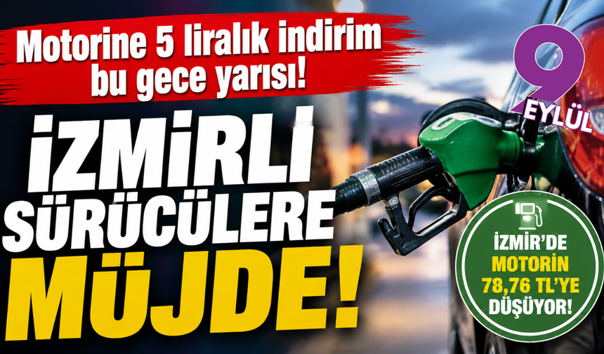 İzmir’de motorine 5,36 TL indirim geliyor: Fiyat 78 liraya düşecek