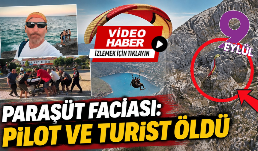 Ölüdeniz’de paraşüt faciası: Pilot ve turist yaşamını yitirdi