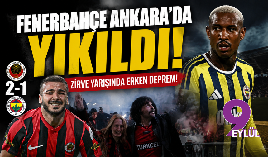 Fenerbahçe Ankara'da Yıkıldı, Zirve Yarışında Erken Deprem!