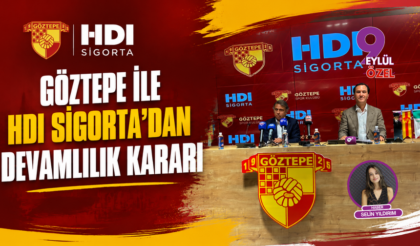 Göztepe İle HDI Sigorta'dan Devamlılık Kararı