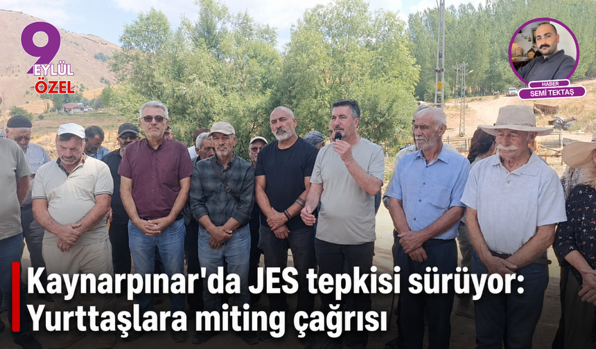 Kaynarpınar’da JES tepkisi sürüyor: Yurttaşlara miting çağrısı