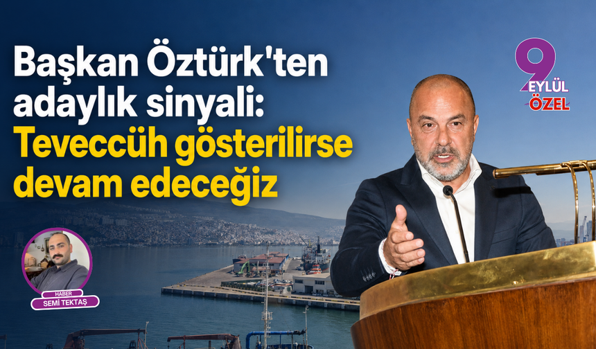 Başkan Öztürk’ten adaylık sinyali: “Teveccüh gösterilirse devam edeceğiz”