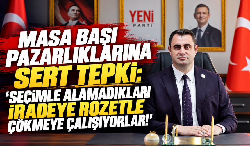 Masa başı pazarlıklarına sert tepki: "Seçimle alamadıkları iradeye rozetle çökmeye çalışıyorlar!"