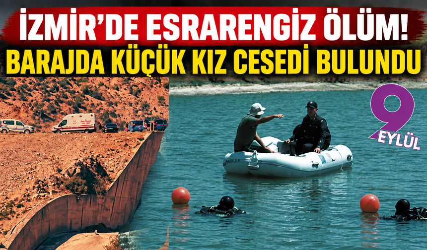 Bergama’da esrarengiz ölüm! Kestel Barajı’nda genç kızın cansız bedeni bulundu