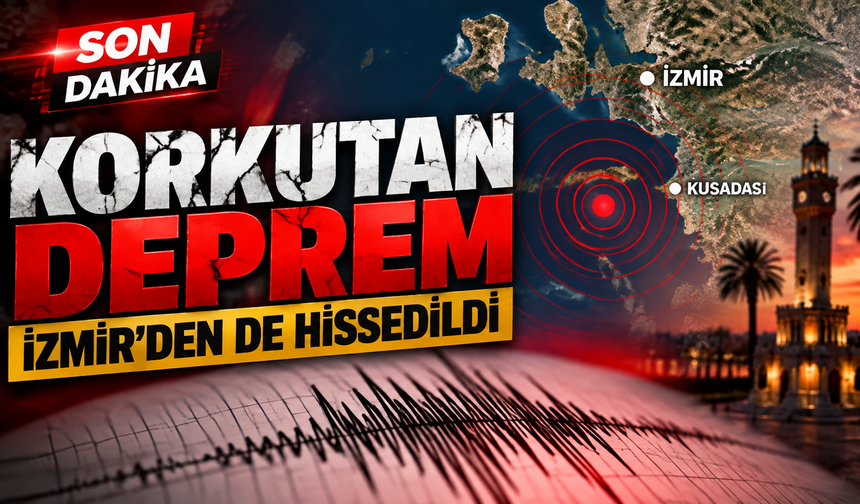 İzmir'de hissedilen deprem paniğe neden oldu