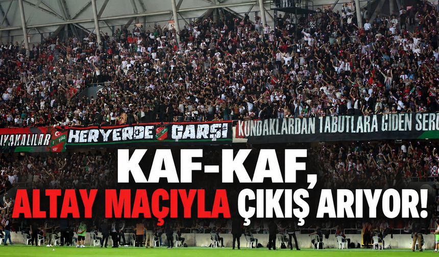 Kaf-Kaf, Altay maçıyla çıkışa geçmek istiyor!