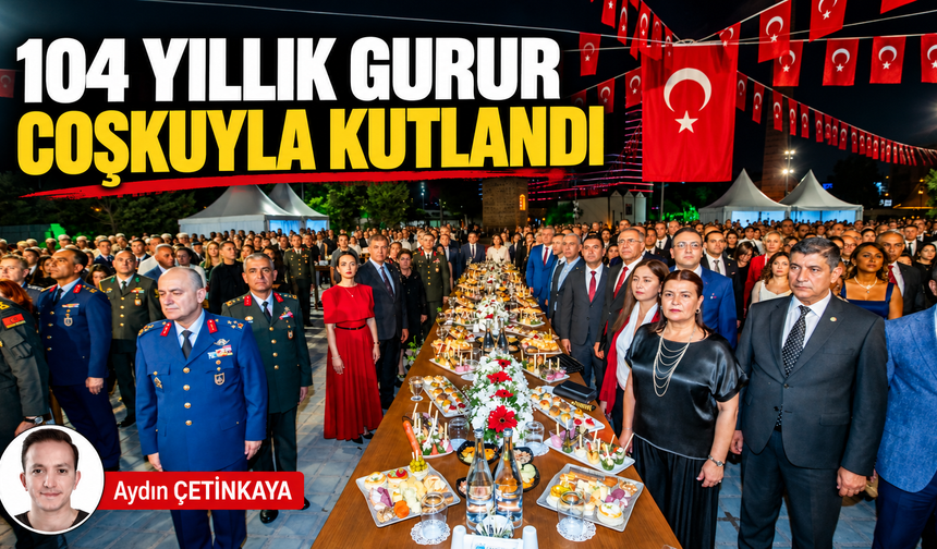 104 yıllık gurur coşkuyla kutlandı