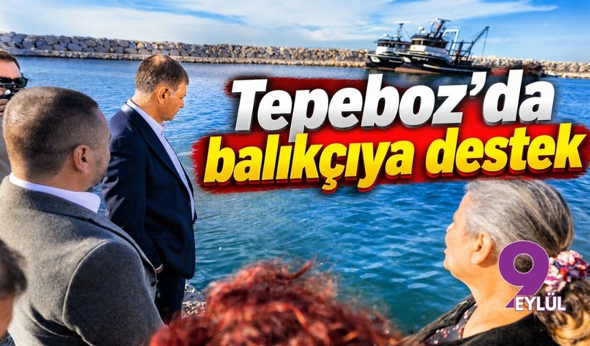 Tepeboz’da balıkçıya destek