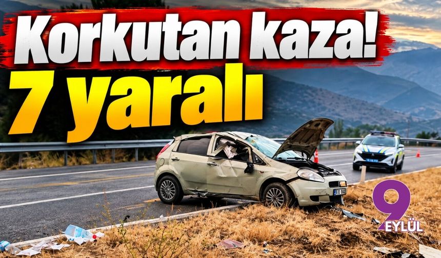 Aydın'da korkutan kaza! 7 yaralı