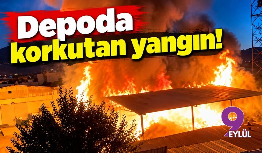 Aydın'da korkutan depo yangını!