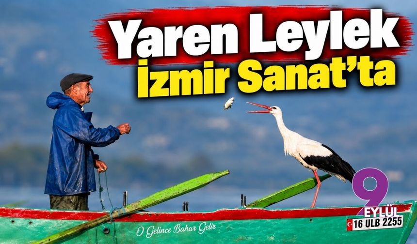 Yaren Leylek İzmir Sanat'ta