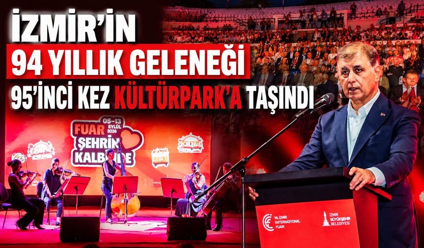 İzmir’in 94 yıllık geleneği 95’inci kez Kültürpark’a taşındı
