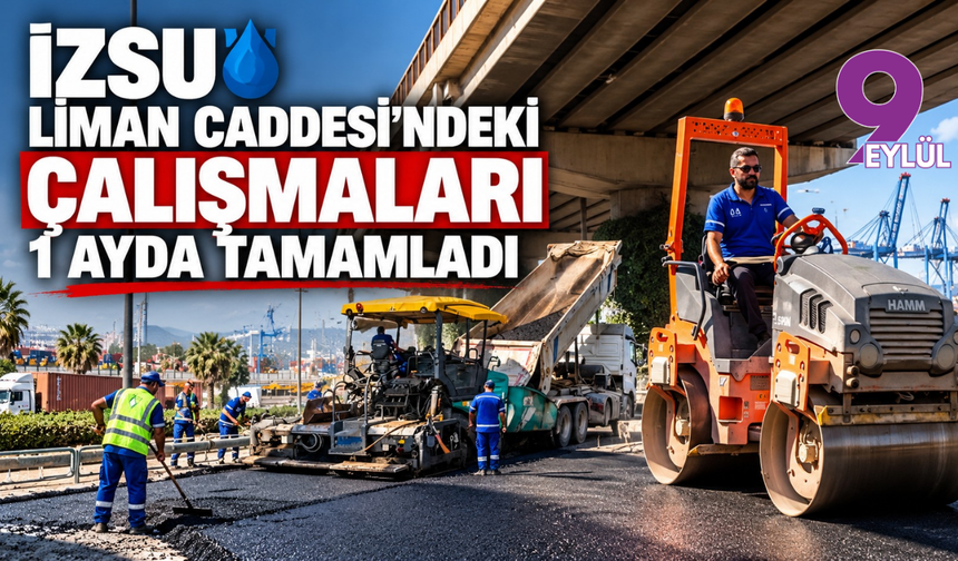 İZSU, 3 aylık çalışmayı 1 ayda tamamladı