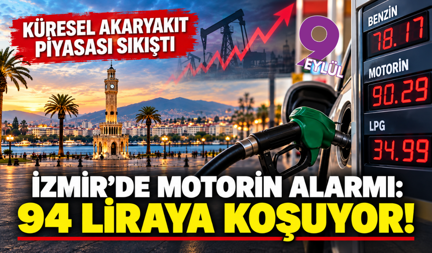 İzmir’de akaryakıta yeni zam dalgası: Motorin 94 TL sınırında