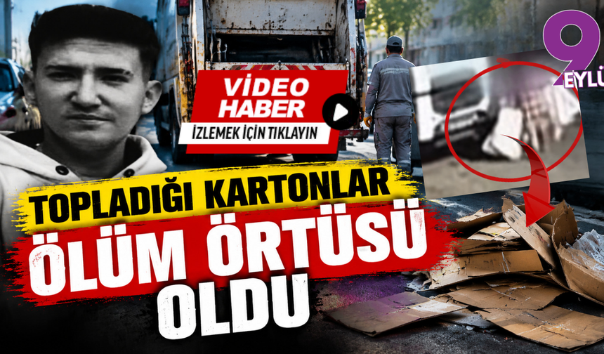 Topladığı kartonlar ölüm örtüsü oldu