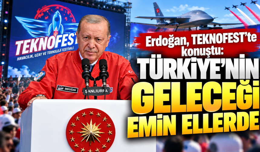 TEKNOFEST'te Erdoğan'dan gençlik vurgusu: "Türkiye'nin geleceği emin ellerde!"