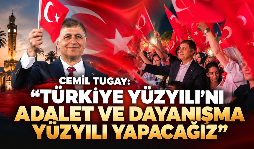 Başkan Cemil Tugay’dan 29 Ekim mesajı: "Türkiye Yüzyılı’nı adalet ve dayanışma yüzyılı yapacağız"